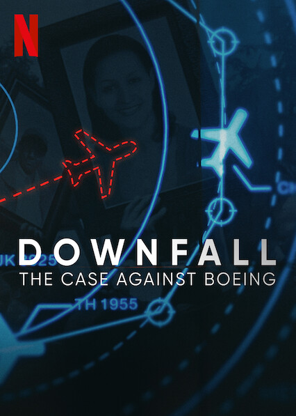 is-downfall-the-case-against-boeing-on-netflix-uk-where-to-watch